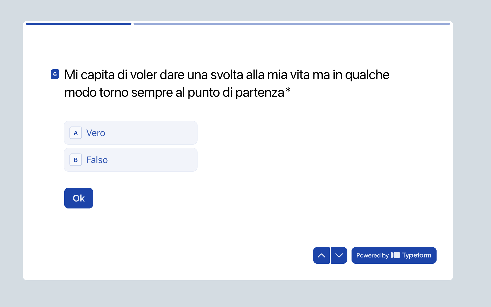 Quiz question 6 — 'Mi capita di voler dare una svolta alla mia vita ma in qualche modo torno sempre al punto di partenza.' with Vero / Falso answers.